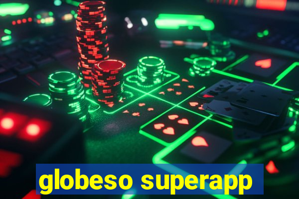 globeso superapp