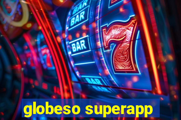 globeso superapp