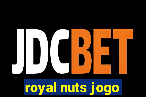 royal nuts jogo