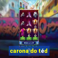 carona do téd