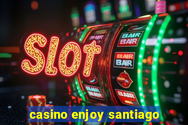 casino enjoy santiago