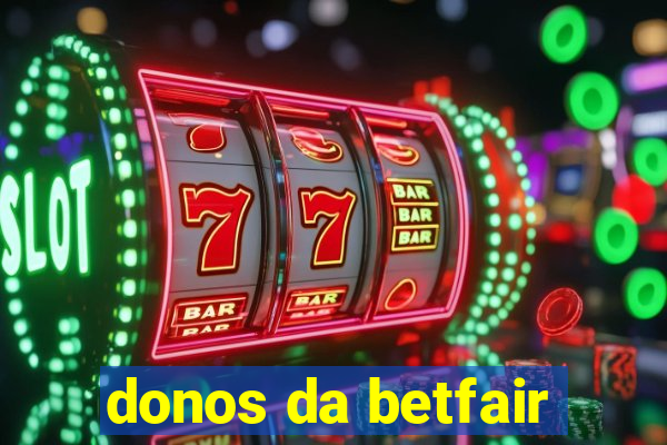 donos da betfair