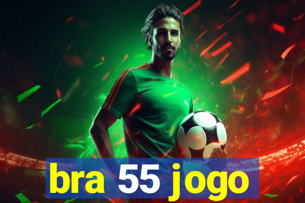 bra 55 jogo