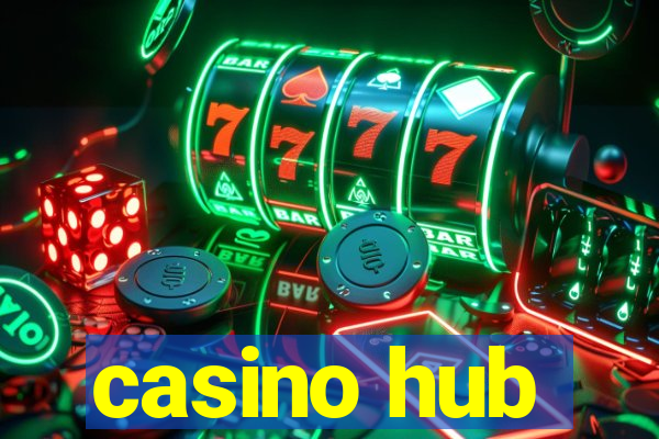 casino hub