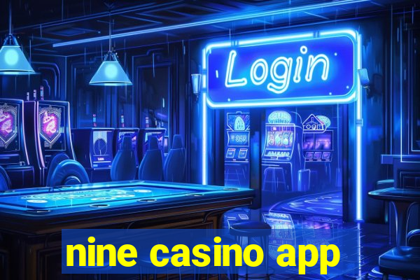 nine casino app