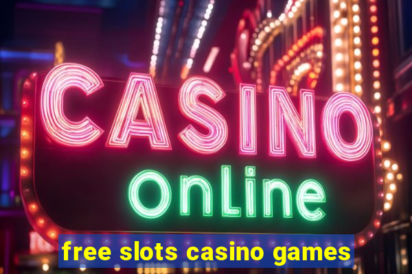 free slots casino games