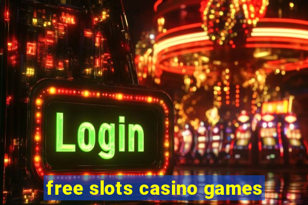 free slots casino games