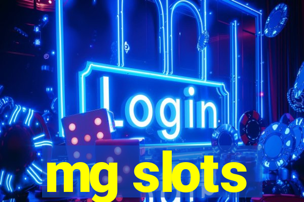 mg slots