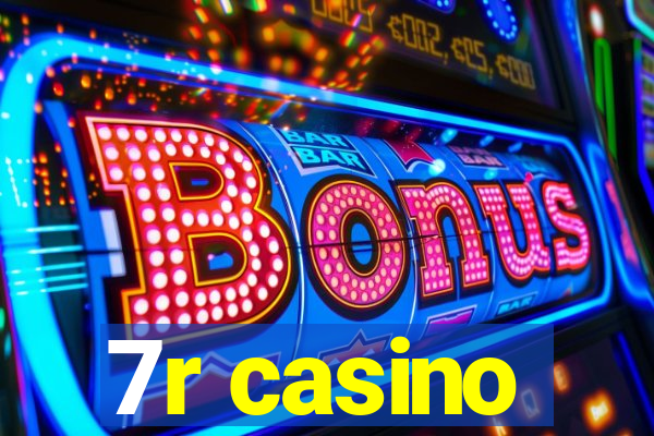 7r casino