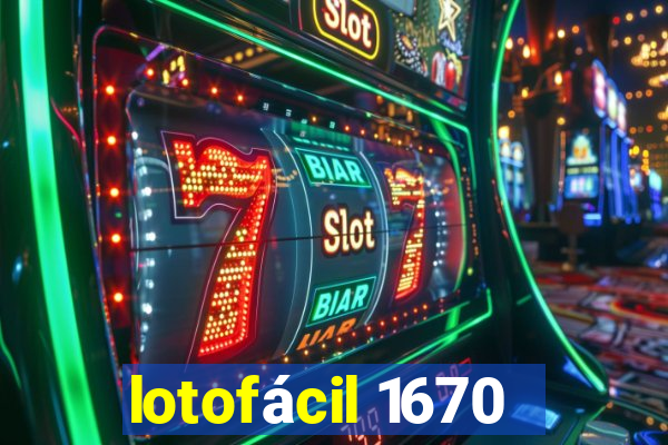 lotofácil 1670