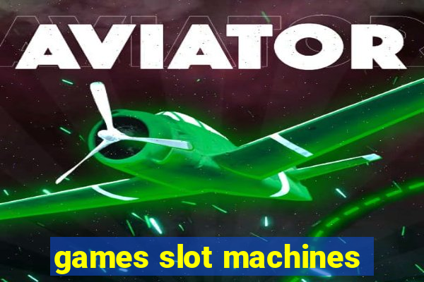 games slot machines