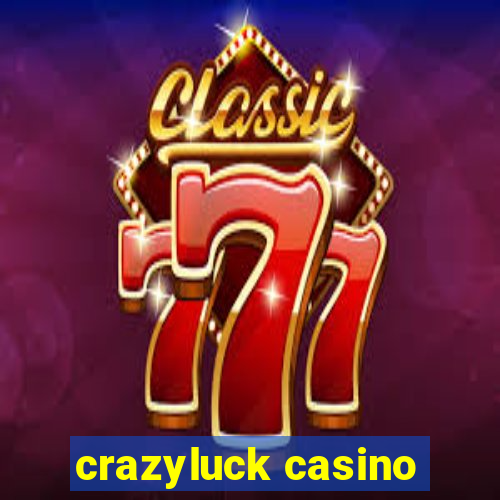 crazyluck casino