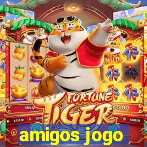 amigos jogo