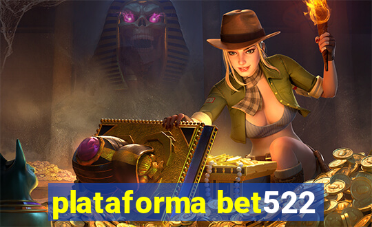 plataforma bet522