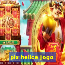 pix helice jogo