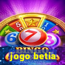 jogo betia