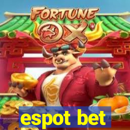 espot bet