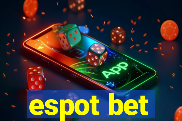 espot bet