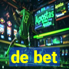 de bet