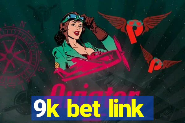 9k bet link