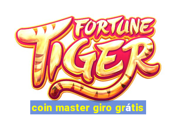 coin master giro grátis