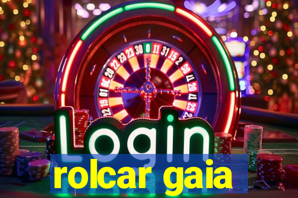 rolcar gaia