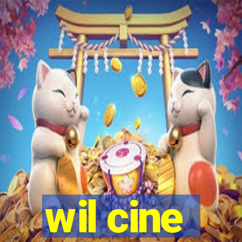 wil cine