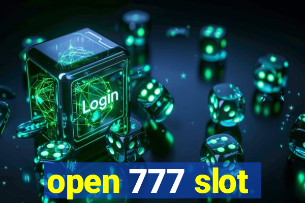 open 777 slot