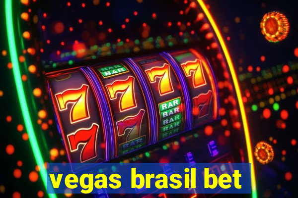 vegas brasil bet