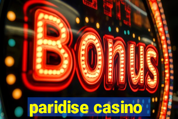 paridise casino