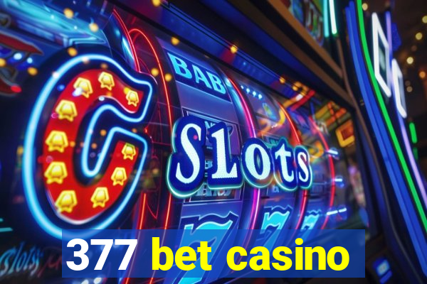 377 bet casino