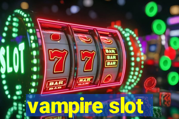 vampire slot