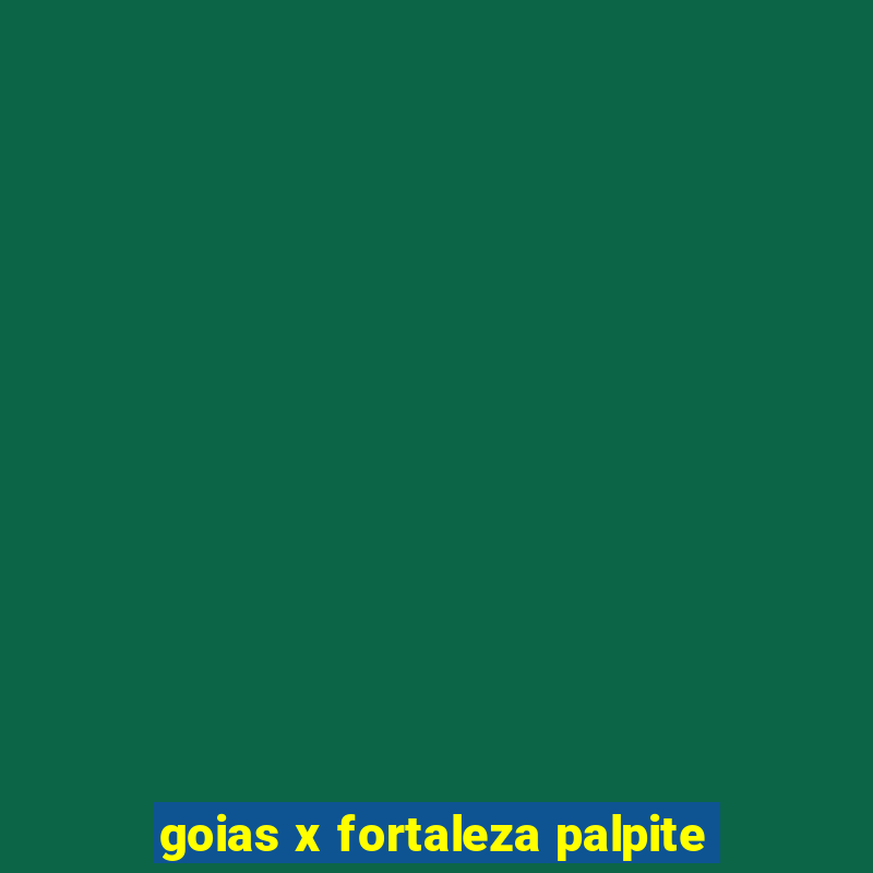 goias x fortaleza palpite