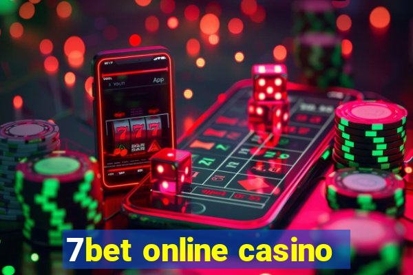 7bet online casino