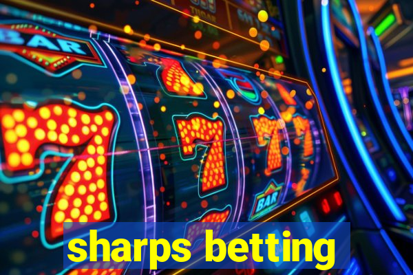 sharps betting