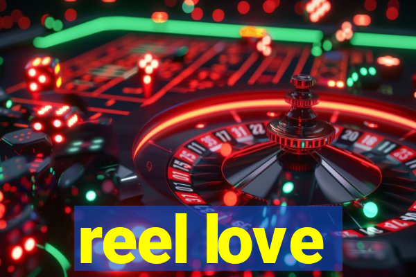 reel love