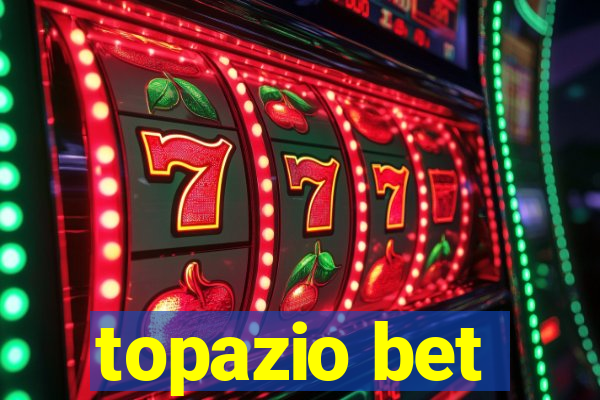 topazio bet