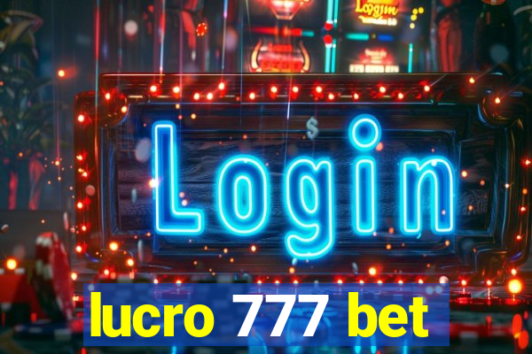 lucro 777 bet