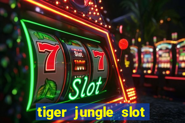 tiger jungle slot free play