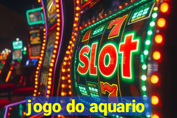 jogo do aquario