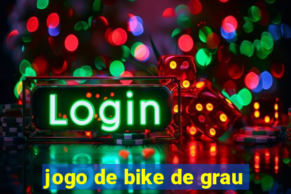 jogo de bike de grau