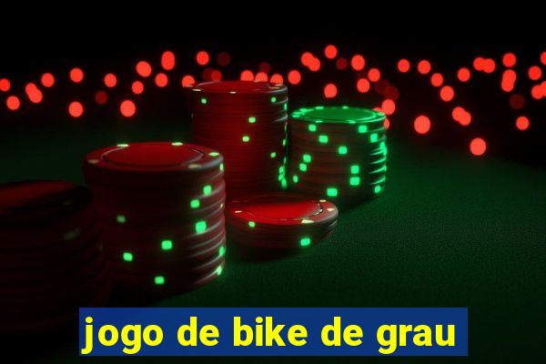 jogo de bike de grau