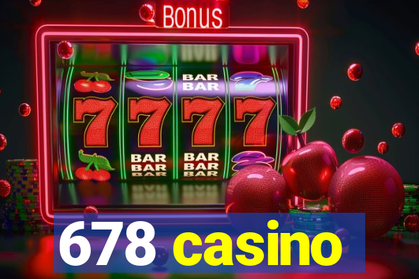 678 casino