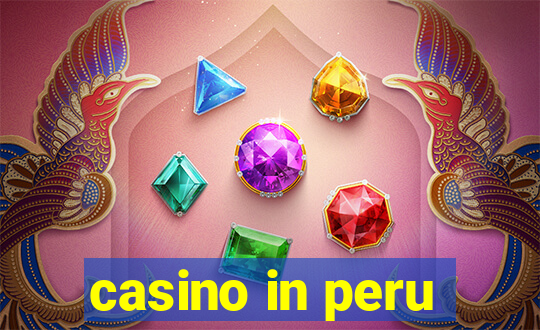 casino in peru