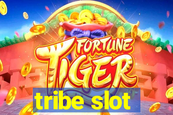 tribe slot