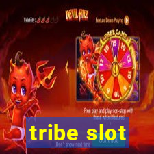 tribe slot