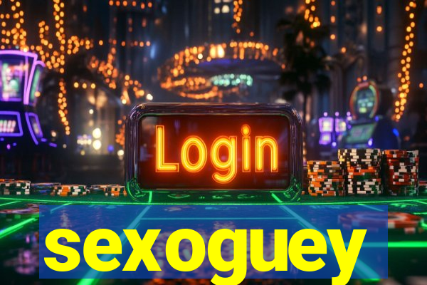 sexoguey