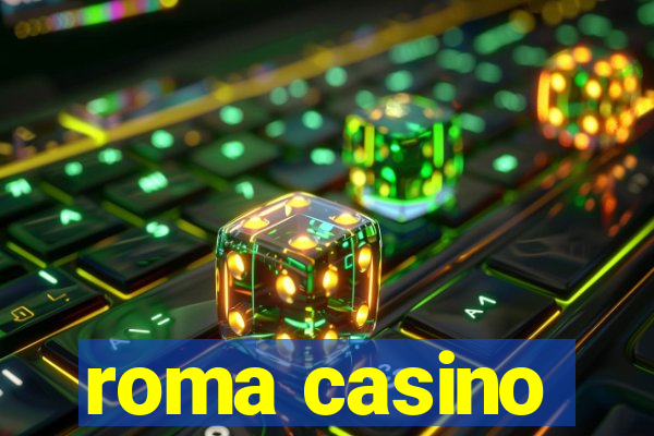 roma casino