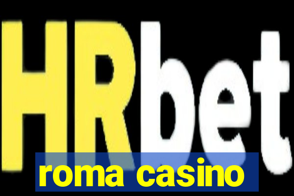 roma casino