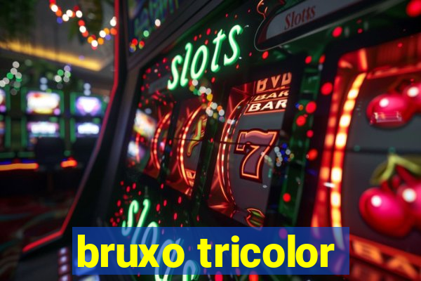 bruxo tricolor